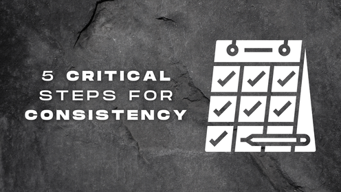 5 tips for consistency
